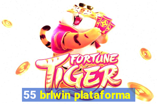 55 brlwin plataforma